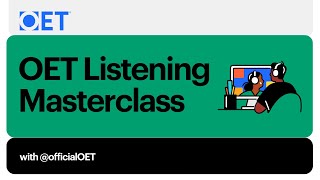 OET Listening SubTest Masterclass [upl. by Goldfinch]