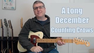 A Long December Counting Crows Guitar Lesson [upl. by Aerdua]