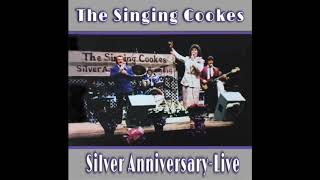 The Singing Cookes Silver Anniversary  Live 1987 [upl. by Nwahsit22]