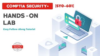 CompTIA Security SY0601  Follow Along Handson Lab [upl. by Venu967]