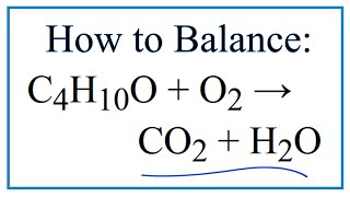 How to Balance C4H10O  O2  CO2  H2O [upl. by Auroora351]