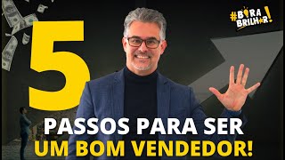 33 COMO SER UM BOM VENDEDOR EM 5 PASSOS TREINAMENTO DE VENDAS MAIOR CANAL DE VENDAS DO BRASIL PHD [upl. by Anasus]