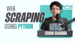 Web Scraping Using Python  GeeksforGeeks [upl. by Carolin]