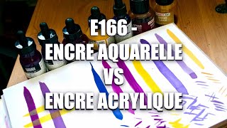 E166  Encre Acrylique VS Encre Aquarelle [upl. by Nnylorac637]