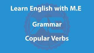 Grammar lesson 29 copular verbs Learn English with ME [upl. by Daniel]