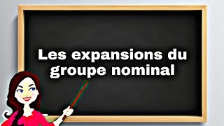 Les expansions du groupe nominal [upl. by Emmeram]