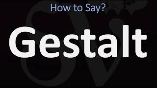 How to Pronounce Gestalt CORRECTLY [upl. by Laurel632]