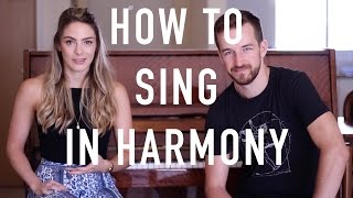 How To Sing In Harmony  Beginners Introduction [upl. by Bundy]