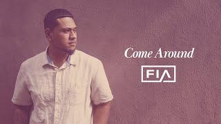 Fia  Come Around Lyric Video [upl. by Avictor]