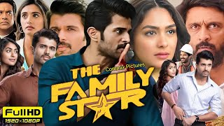 The Family Star Full Movie Hindi Dubbed 2024  Vijay Deverakonda  Mrunal Thakur  Review amp Facts [upl. by Sone]