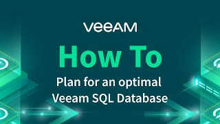 How to plan for an optimal Veeam SQL Database [upl. by Louie825]