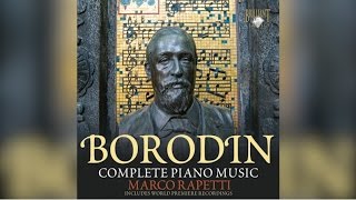 Borodin Complete Piano Music Full Album [upl. by Debee]