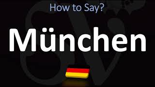 How to Pronounce München Munich [upl. by Wulf]