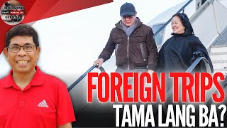 FOREIGN TRIPS NI PBBM Nakakatulong ba [upl. by Yllrebmik]