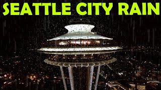 🎧 AWESOME SEATTLE CITY RAIN SOUNDS  Ambient Rain Sounds For Sleeping amp Relaxation Ultizzz day24 [upl. by Ree99]