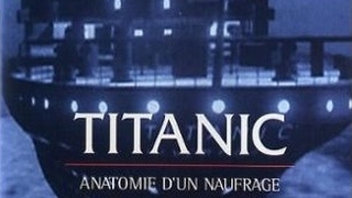 TITANIC  Anatomie dun Naufrage 1996 Documentaire  90 min [upl. by Quincy]