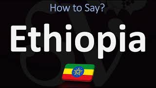 How to Pronounce Ethiopia CORRECTLY [upl. by Stiegler645]