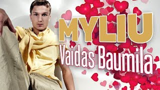 Vaidas Baumila  Myliu Official Lyric Video Lietuviškos Dainos [upl. by Amlus]