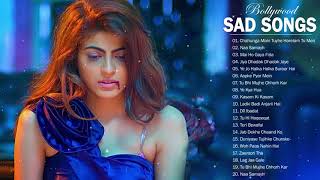 TOP 26 BOLLYWOOD HINDI SAD SONGS PLAYLIST 2018  Top Heart Broken Hindi INDIAN Sad Songs Jukebox [upl. by Ardelia5]