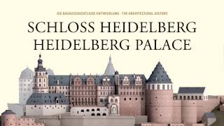 Schloss Heidelberg Die baugeschichtliche Entwicklung [upl. by Rutherford]