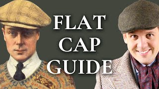 Flat Cap Guide  How To Pick A Newsboy Cap  Gentlemans Gazette [upl. by Netfa]