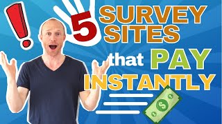 5 Survey Sites that Pay INSTANTLY Get Your Money Immediately [upl. by Sinegold]