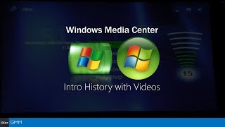 Windows Media Center Intro History with Other Videos [upl. by Schmitz]