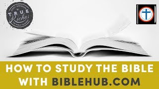 How to Study the Bible with BibleHubcom [upl. by Luapleahcim]