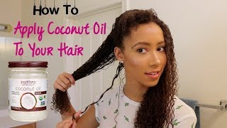 How to Apply Coconut Oil to your hair [upl. by Linehan]