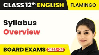 Class 12 English Syllabus Overview  Class 12 English 202223 [upl. by Braswell]