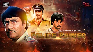 Police Power  Hindi Action Movie  Ranjit Abhishek Chumki Anuradha  New Hindi Movie 2021 [upl. by Eeluj]