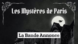 Les mystères de Paris  La Bande Annonce [upl. by Htebazle6]