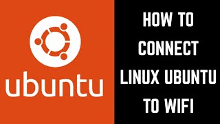 How to Connect Linux Ubuntu to Wifi [upl. by Selestina]