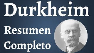 Durkheim Resumen Completo [upl. by Newmark]