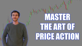 How To Master The Art Of Price Action In Forex Trading [upl. by Sully552]