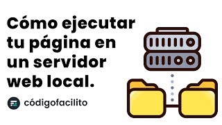 Cómo ejecutar tu página en un servidor web local  Tutorial [upl. by Findlay]