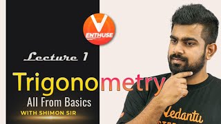 Trigonometry  All From Basics L1  Shimon Sir  Class 11  JEE 2022  Vedantu JEE Enthuse English [upl. by Ayn652]