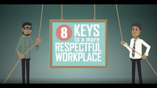 8 Keys to a More Respectful Workplace  Intro Module [upl. by Bainter]