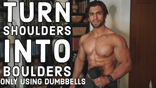 DUMBBELL ONLY SHOULDER WORKOUT  Build Big Delts at Home [upl. by Slerahc343]