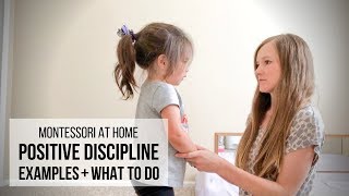 MONTESSORI AT HOME Positive Discipline Examples amp What To Do [upl. by Aelaza380]