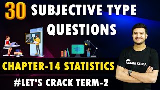 Ch14 Statistics Most Important 30 Subjective Type Questions Gyaani Keeda [upl. by Sivet]