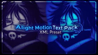 Alight Motion Text Pack \  XML preset [upl. by Giuseppe605]