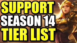 The Official Season 14 Support Tier List [upl. by Ahtnamys]