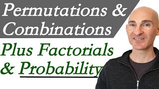 Permutations Combinations Factorials amp Probability [upl. by Kathlin]