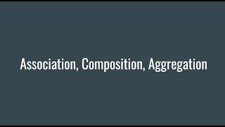 Association Composition Aggregation [upl. by Slyke]