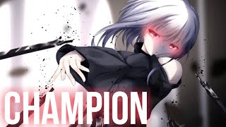 ❧nightcore  champion 1 hour [upl. by Frohne541]