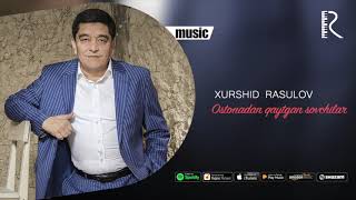 Xurshid Rasulov  Ostonadan qaytgan sovchilar official music [upl. by Irby]