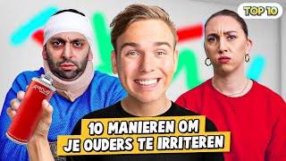 10 MANIEREN OM JE OUDERS TE IRRITEREN [upl. by Ij]