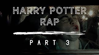 Harry Potter — The Rap PART 3 [upl. by Aicatsan]