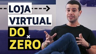 Como Começar sua Loja Online do Zero Passo a Passo [upl. by Swaine583]